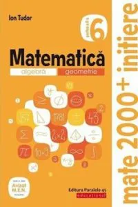 Mate initiere. Caiet de lucru. Clasa a VI-a. Partea a II-a. 2019-2020 de Ion Tudor