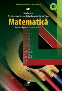 Matematica  M1. Manual pentru clasa a XI a de Dan Zaharia