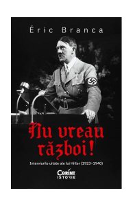 Nu vreau război! Interviurile uitate ale lui Hitler (1923–1940)
