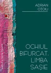 Ochiul bifurcat, limba sașie de Adrian Otoiu