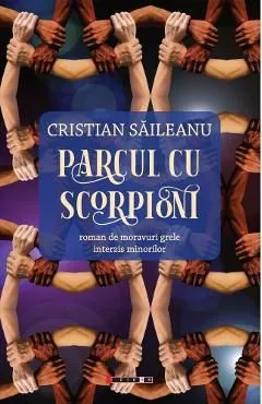 Parcul cu scorpioni de Cristian Saileanu