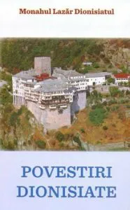 Povestiri dionisiate de Monahul Lazar Dionisiatul