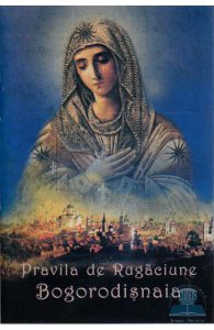 Pravila de rugaciune. Bogorodisnaia