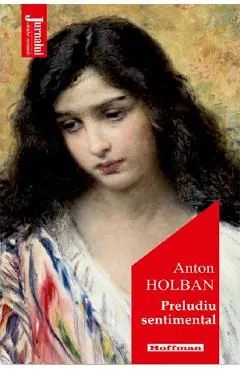 Preludiu sentimental de Anton Holban