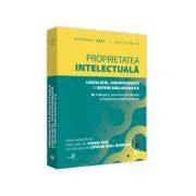 Proprietatea intelectuala. Legislatie, jurisprudenta si repere bibliografice. NOIEMBRIE 2021. Editie tiparita pe hartie alba de Prof. univ. dr. Viorel Ros