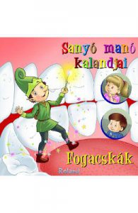 Sanyo mano kalandjai: Fogacskak (Aventurile spiridusului Max: Dintisorii)