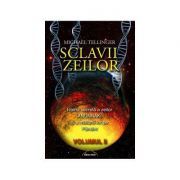 Sclavii Zeilor, volumul II