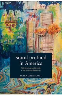 Statul profund in America de Peter Dale Scott
