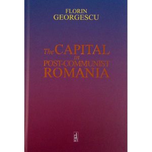 The Capital in Post-Communist Romania