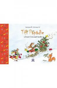 Tifi Papadie salveaza Craciunul familiei de Andreas H. Schmachtl