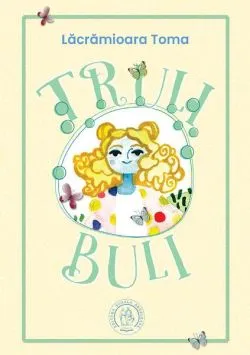 Truli Buli de Lacramioara Toma