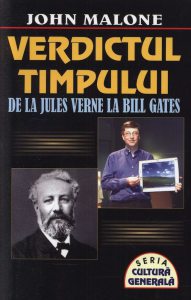 Verdictul timpului - De la Jules Verne la Bill Gates