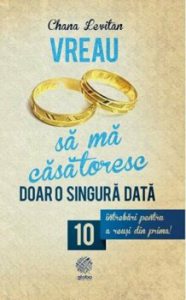 Vreau sa ma casatoresc doar o data. 10 intrebari pentru a reusi din prima