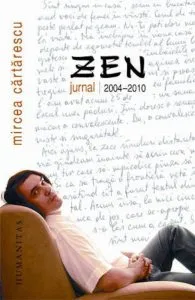 Zen. Jurnal 2004-2010 de Mircea Cartarescu
