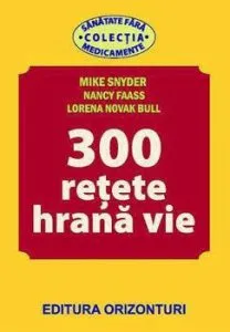 300 retete hrana vie