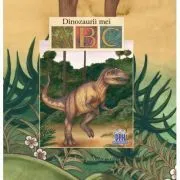 ABC. Dinozaurii mei de Luisa Adam