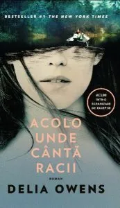 Acolo unde cântă racii (ediție tie-in) de Delia Owens