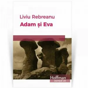 Adam si Eva de Liviu Rebreanu