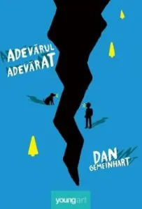 Adevarul adevarat de Dan Gemeinhart