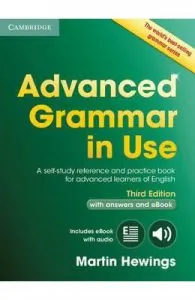 Advanced Grammar in Use Book with Answers and Interactive eBook: A Self-study Reference and Practice Book for Advanced Learners of English