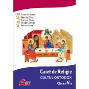 Caiet de Religie. Cultul ortodox. Clasa a 5-a