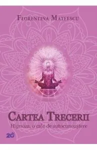 Cartea trecerii de Florentina Mateescu
