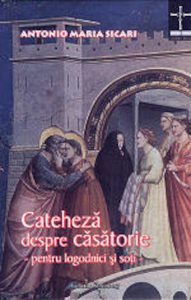 Cateheza despre casatorie - pentru logodnici si soti