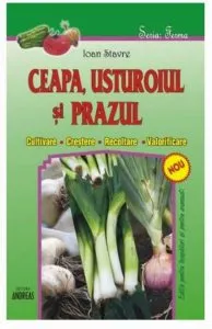 Ceapa, usturoiul si prazul de Ioan Stavre