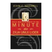 Cele mai eficiente 21 de minute din ziua unui lider de John C. Maxwell