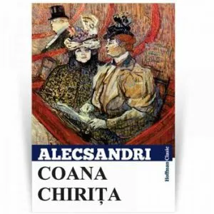 Coana Chirita de Vasile Alecsandri