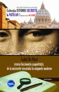 Codul Da Vinci: istoria fascinanta a papalitatii, de la misterele trecutului la enigmele moderne