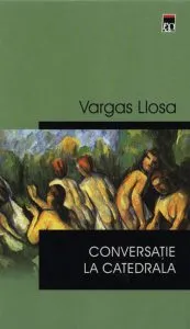 Conversatie la Catedrala de Mario Vargas Llosa