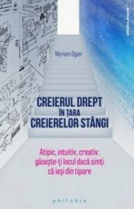 Creierul drept in tara creierelor stangi