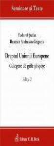 Dreptul Uniunii Europene. Culegere de grile si spete. Editia 2