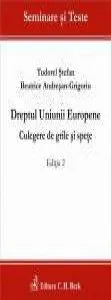 Dreptul Uniunii Europene. Culegere de grile si spete. Editia 2