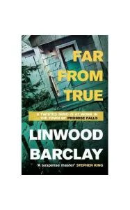 Far From True : (Promise Falls Trilogy Book 2) de Linwood Barclay