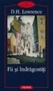 Fii si indragostiti de D.H. Lawrence