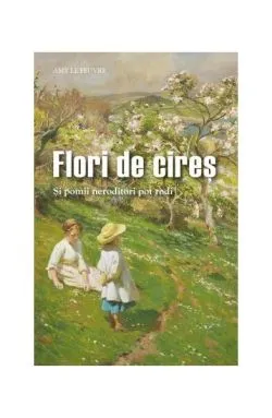 Flori de cireș de Amy Le Feuvre