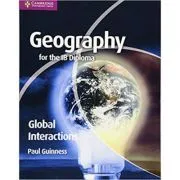 Geography for the IB Diploma Global Interactions de Paul Guinness