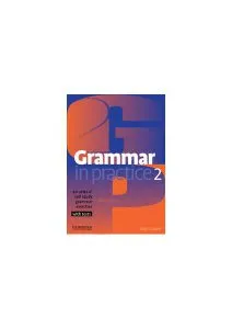 Grammar in Practice 2 de Roger Gower