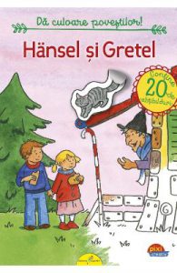 Hansel si Gretel. Da culoare povestilor!