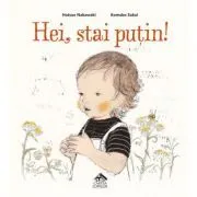 Hei, stai putin! de Hatsue Nakawaki