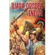 Iliada, Odiseea, Eneida de George Andreescu