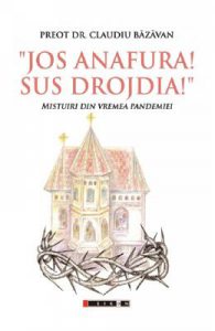Jos anafura! Sus drojdia! Mistuiri din vremea pandemiei