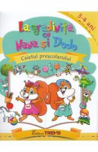 La gradinita cu Nana si Dodo 3-4 ani de Cristina Elena Gogoncea
