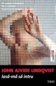 Lasa-ma sa intru de John Ajvide Lindqvist