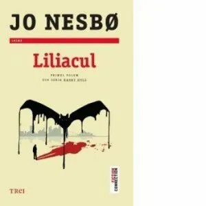 Liliacul. Primul volum din seria Harry Hole de Jo Nesbo
