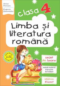 Limba și literatură română. Clasa a IV-a. Caiet de lucru. Lecturi, exerciții de comunicare, de vocabular, noțiuni teoretice