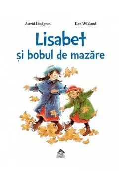 Lisabet si bobul de mazare de Astrid Lindgren