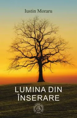 Lumina din înserare de Iustin Moraru